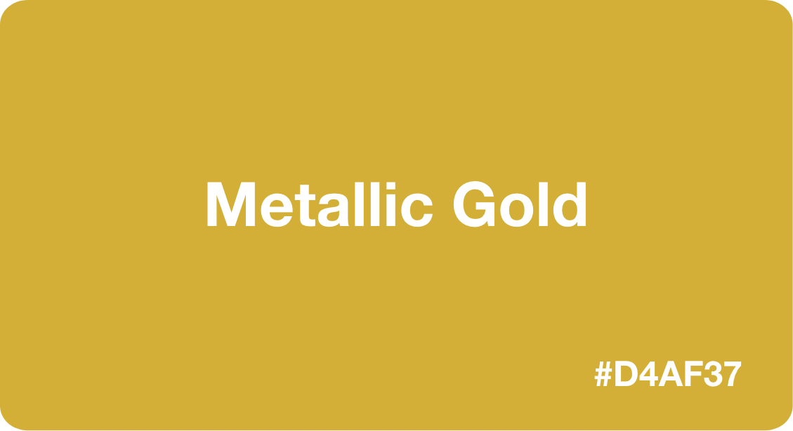 Metallic gold (#D4AF37)