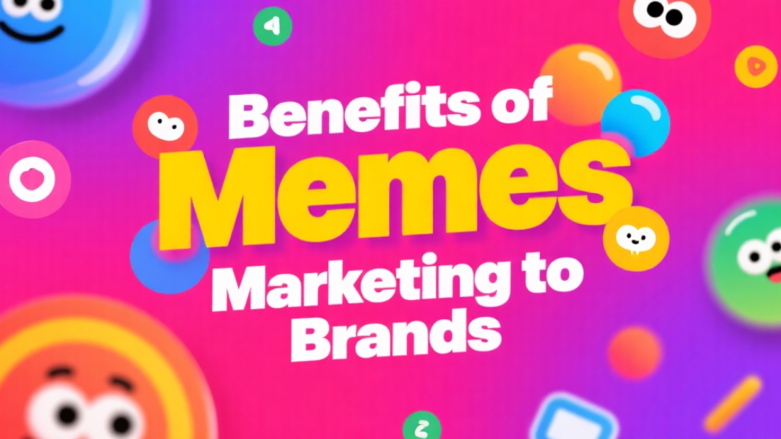 Lợi ích của tiếp thị meme cho các thương hiệu