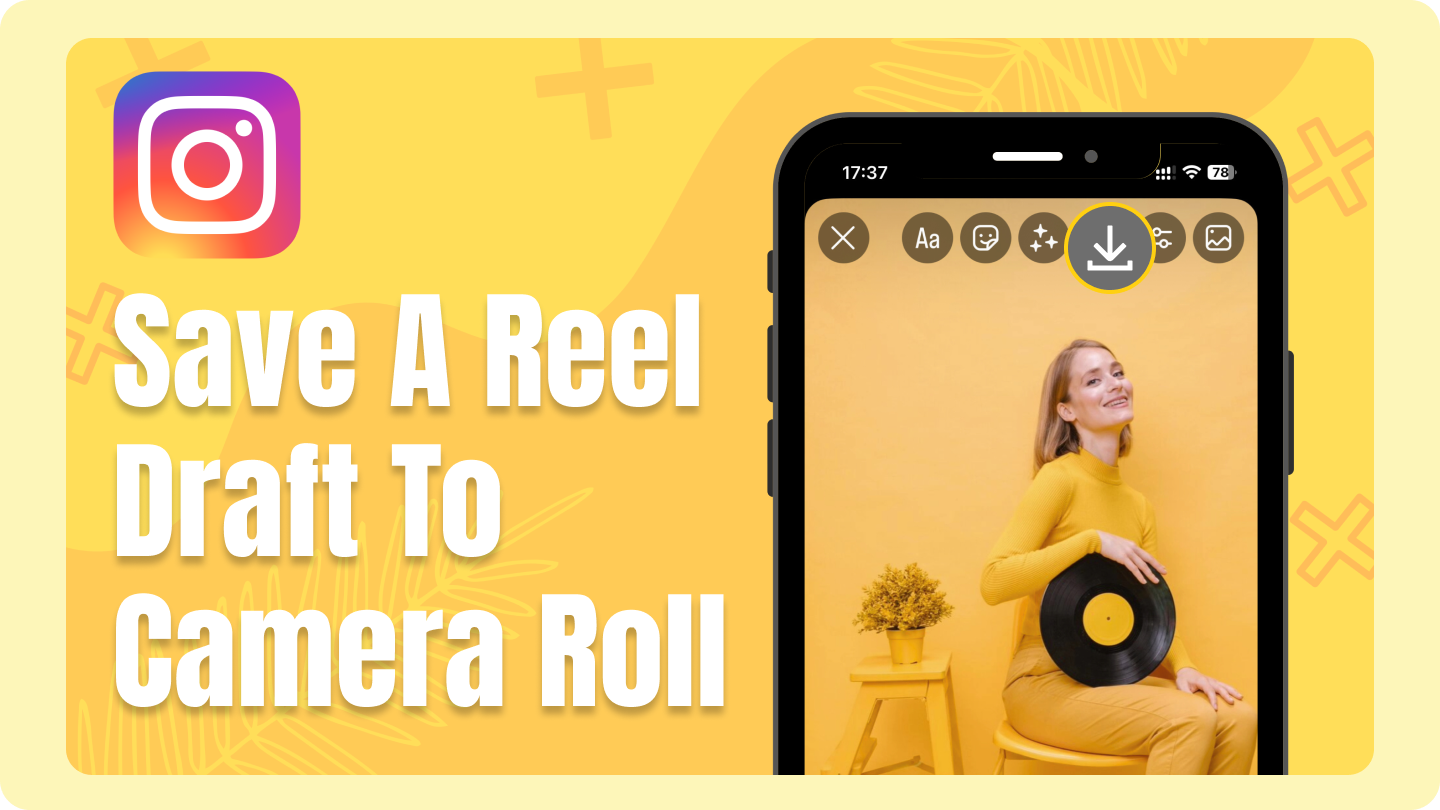 how to save reel draft to camera roll