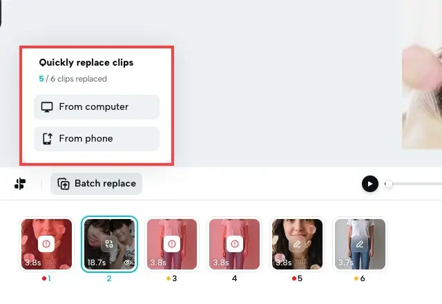 Quickly replace clips panel with options from computer or phone and a batch replace button