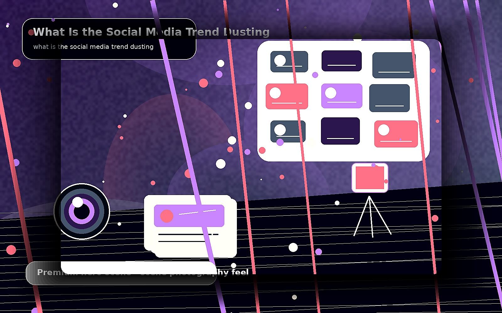What Is the Social Media Trend Dusting — premium scene image for what is the social media trend dusting