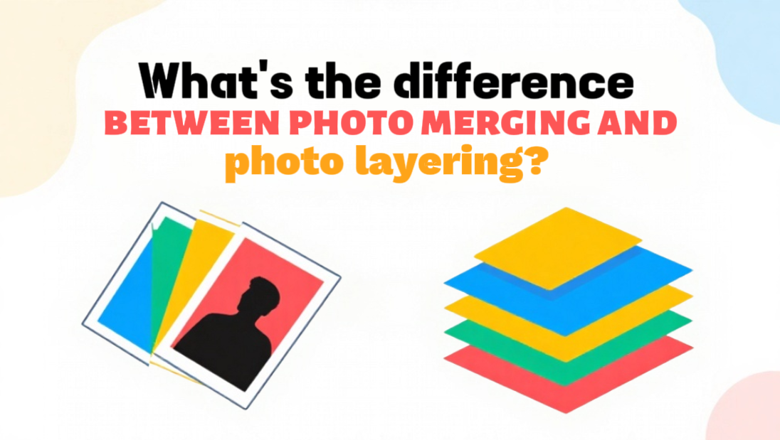 Photo merging vs. photo layering