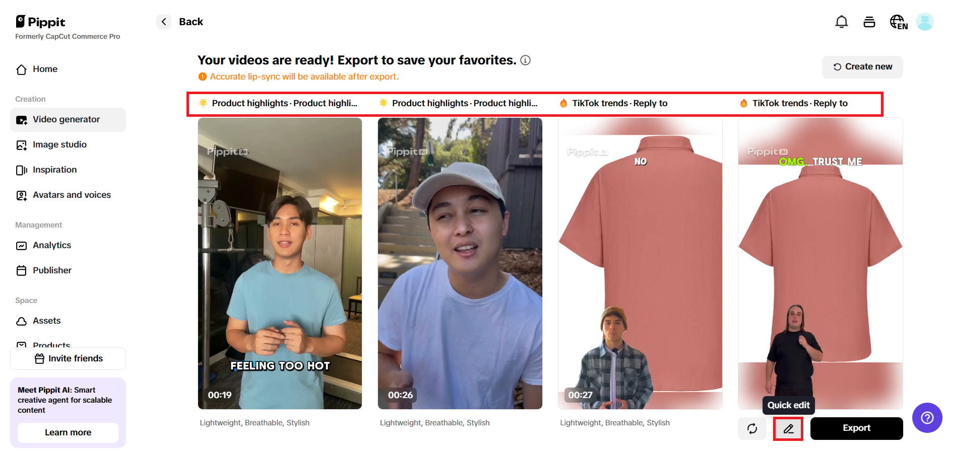 Preview generated videos and choose Quick edit