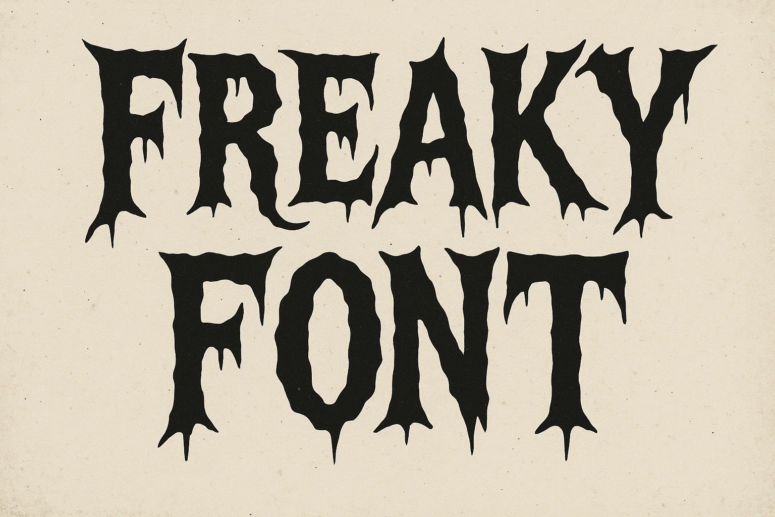 Freaky font example