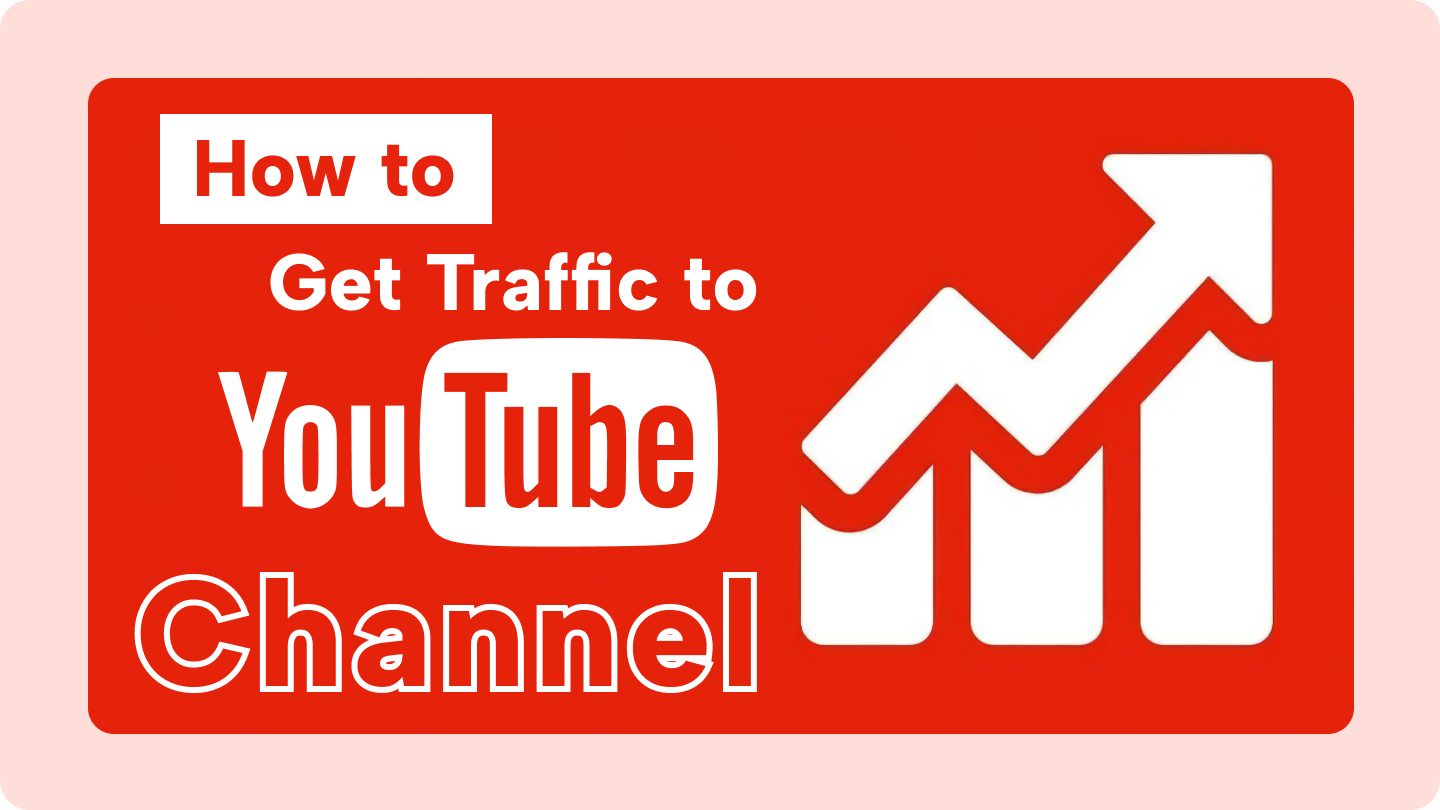 how to get traffic to my youtube channel