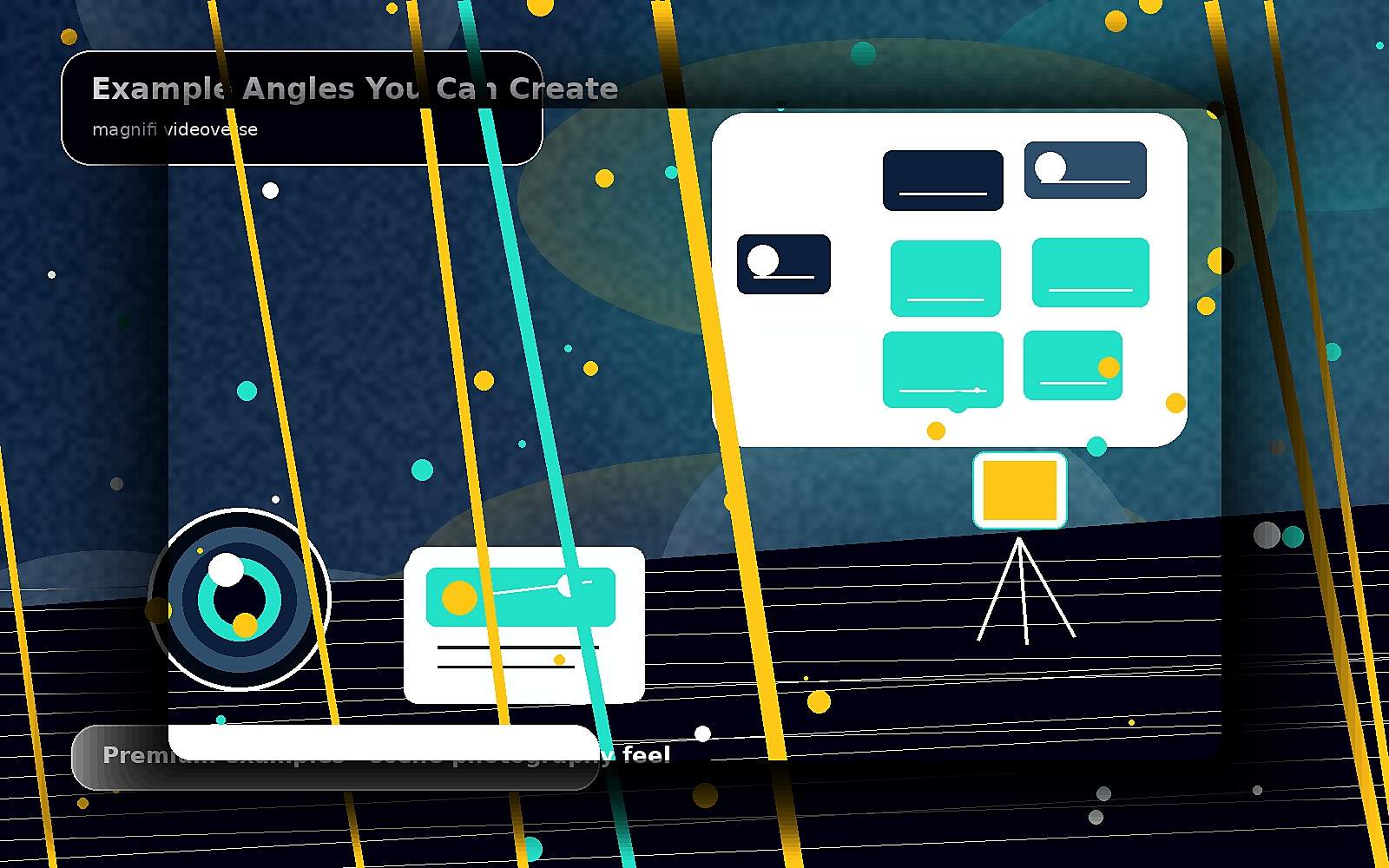 Example Angles You Can Create — premium scene image for magnifi videoverse
