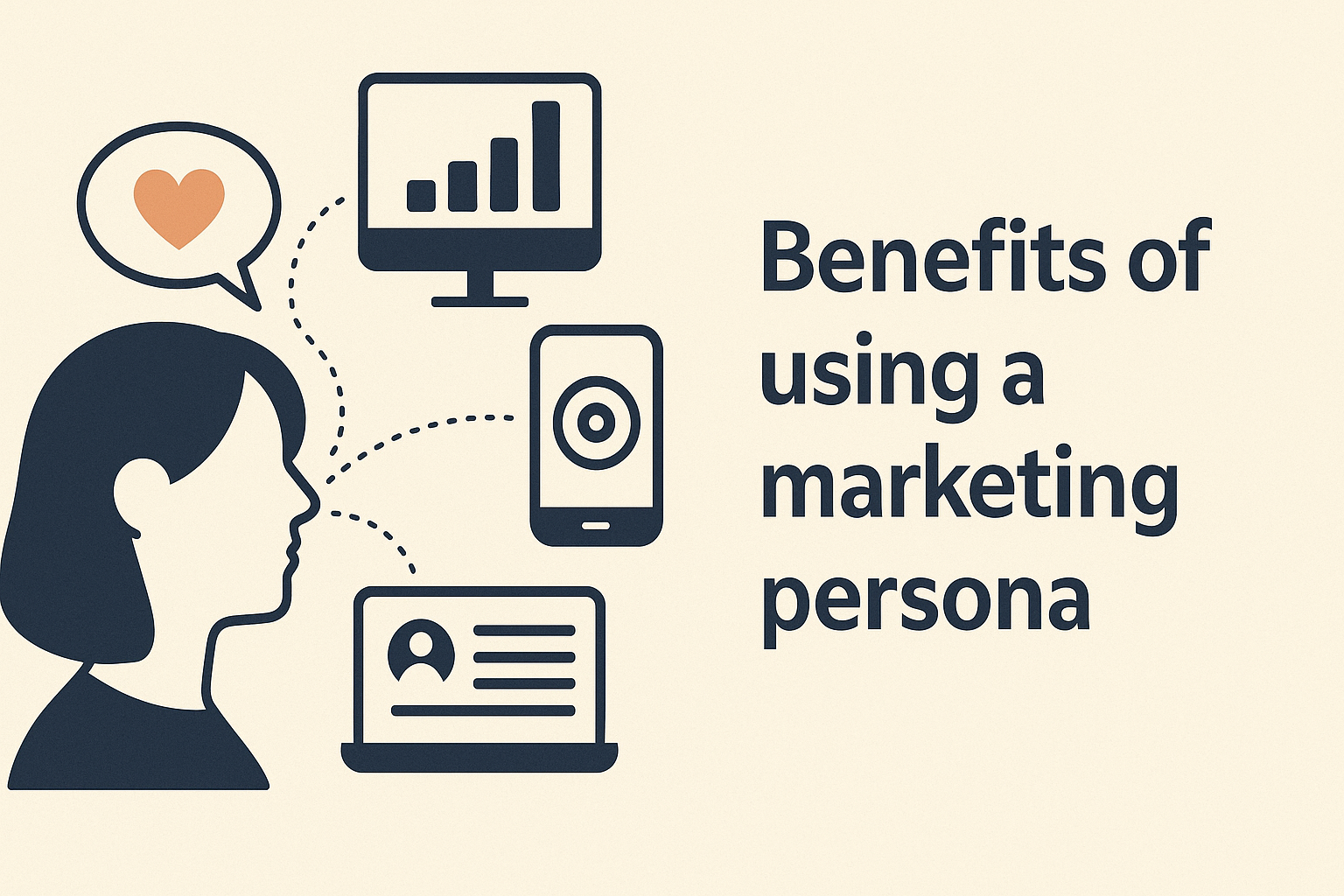 Benefits of using a marketing persona