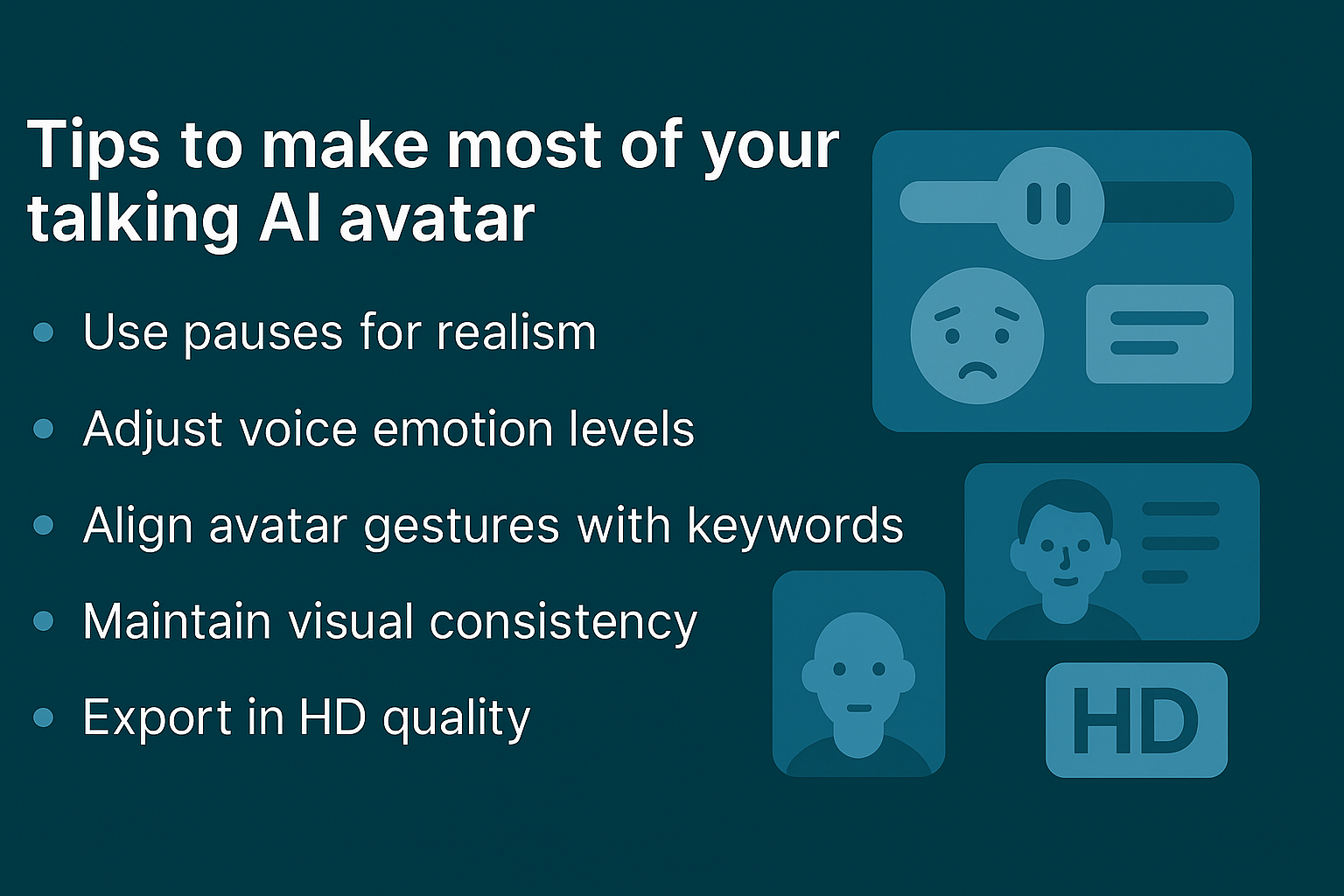 Tips to make the most of your talking AI avatar