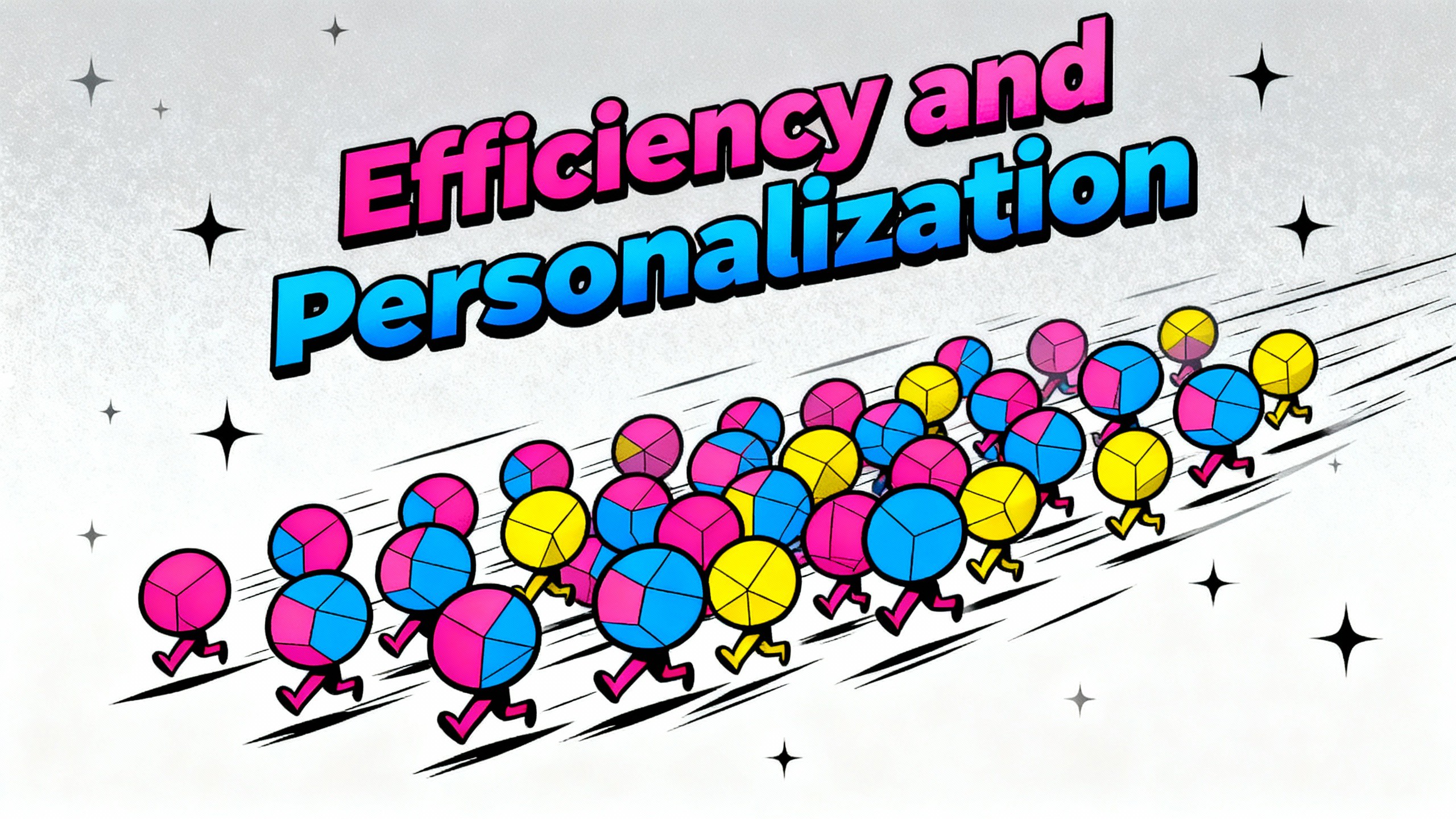 Boost efficiency and personalization