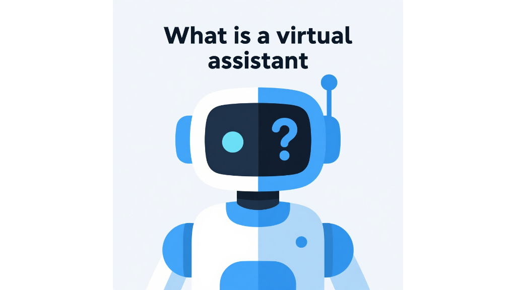 What is a virtual assistant