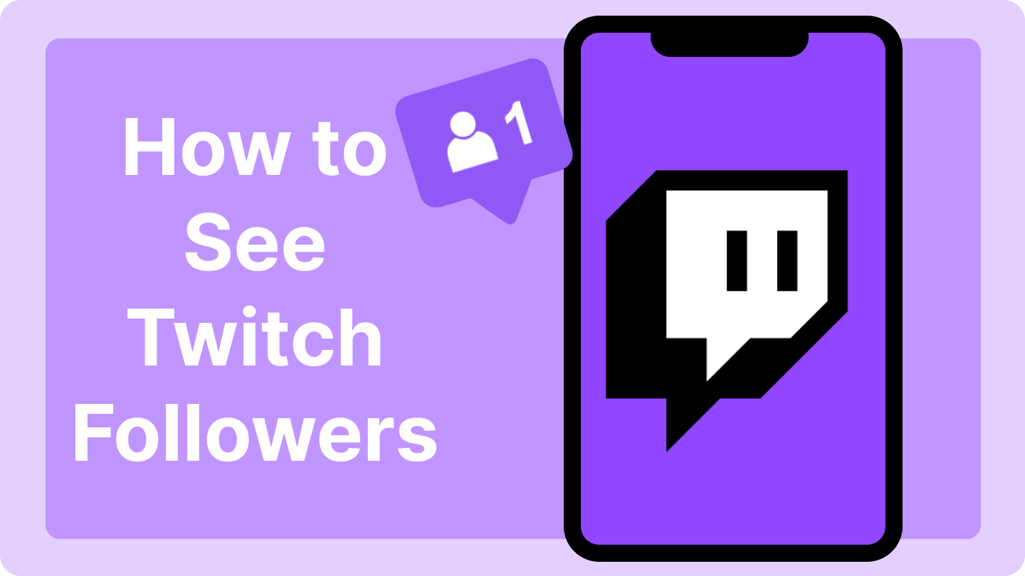 how to see twitch followers