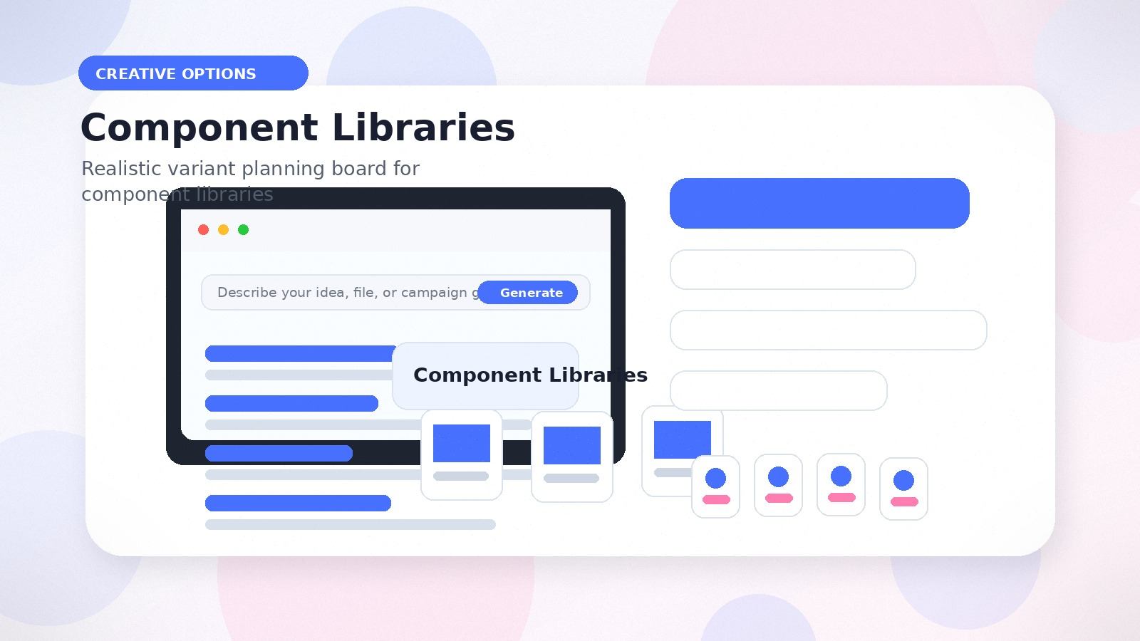 Component Libraries realistic creative options visual for component libraries
