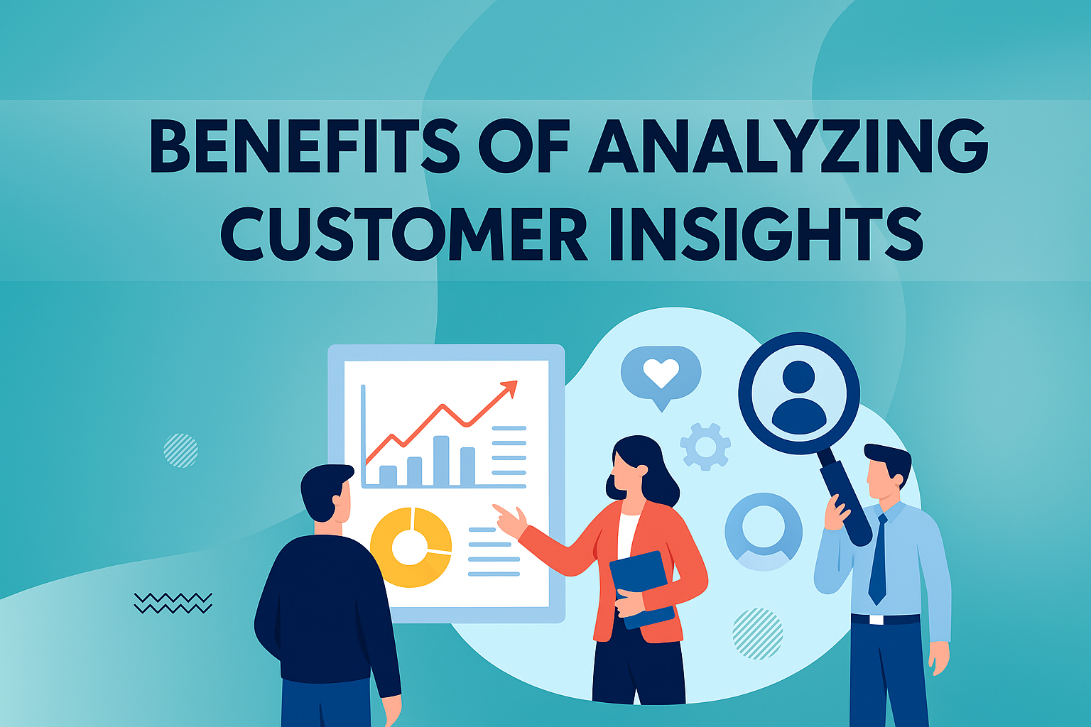 Benefits of analyzing customer insights