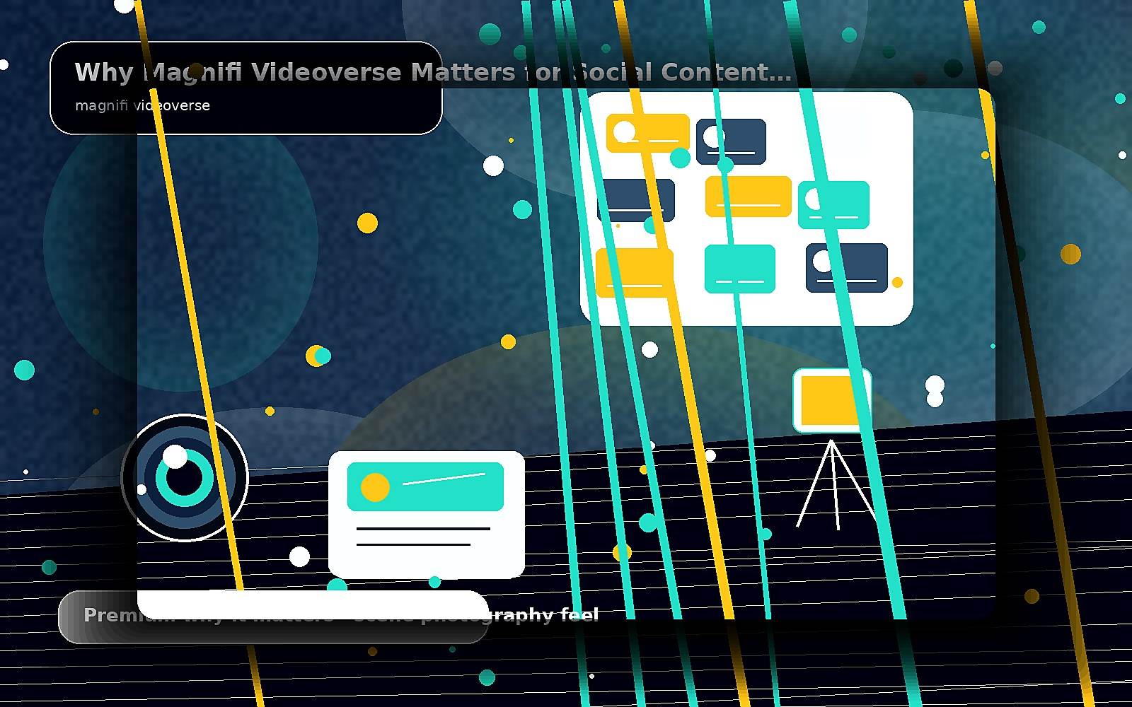 Why Magnifi Videoverse Matters for Social Content Teams — premium scene image for magnifi videoverse