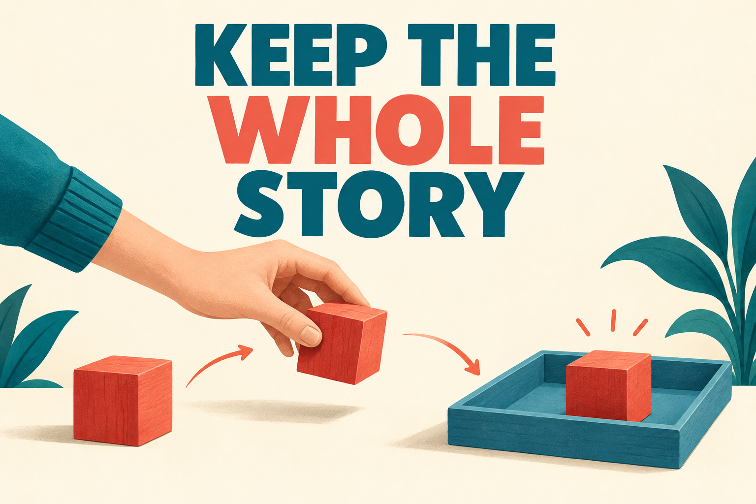 Keep the Whole Story cover showing a red cube moving into a blue tray