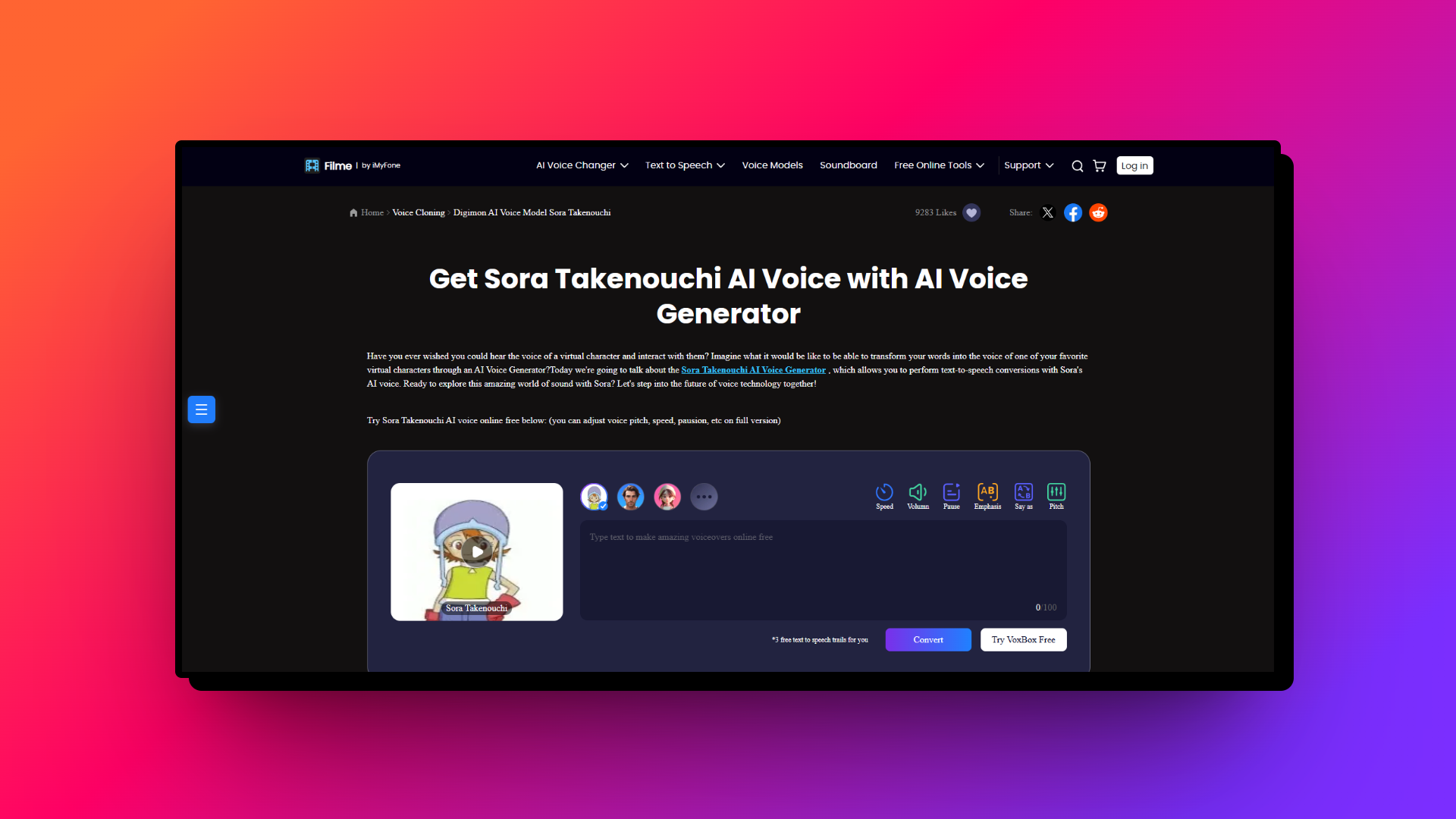 Access your preferred platform hosting Sora Takenouchi's voice