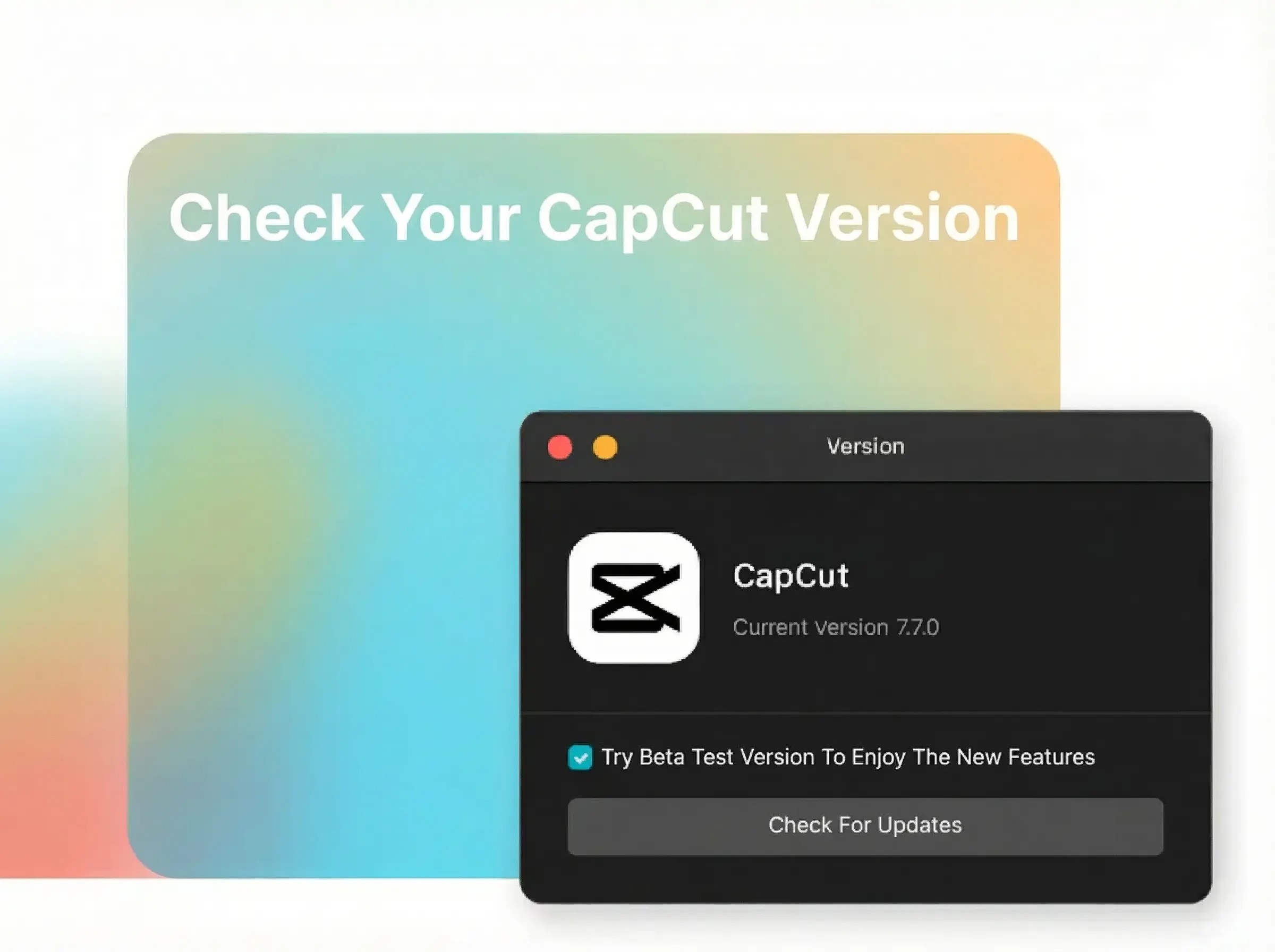 Check your current CapCut version
