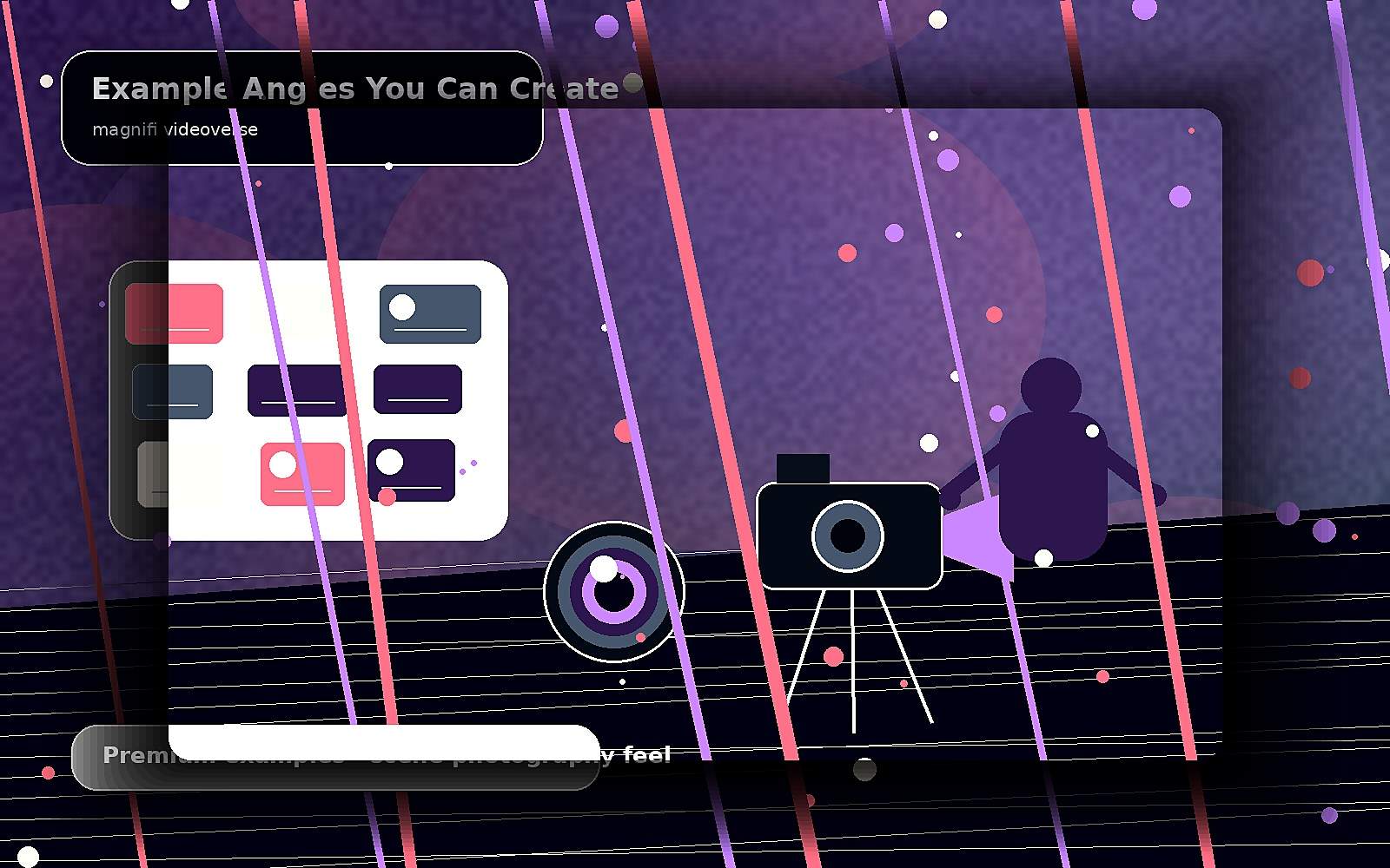 Example Angles You Can Create — premium scene image for magnifi videoverse