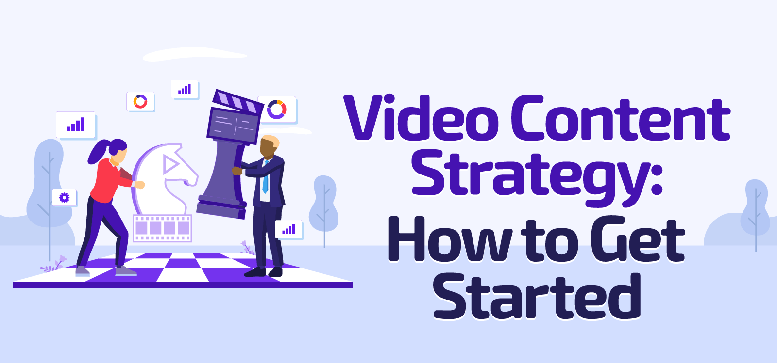 Steps to build video content strategy