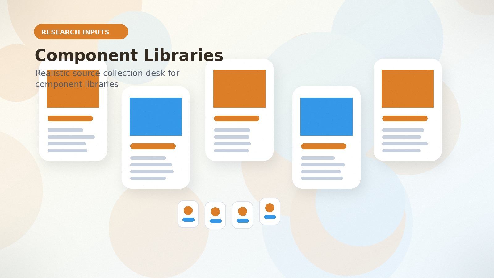 Component Libraries realistic research inputs visual for component libraries