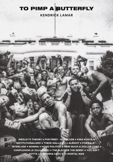 To Pimp a Butterfly - Kendrick Lamar