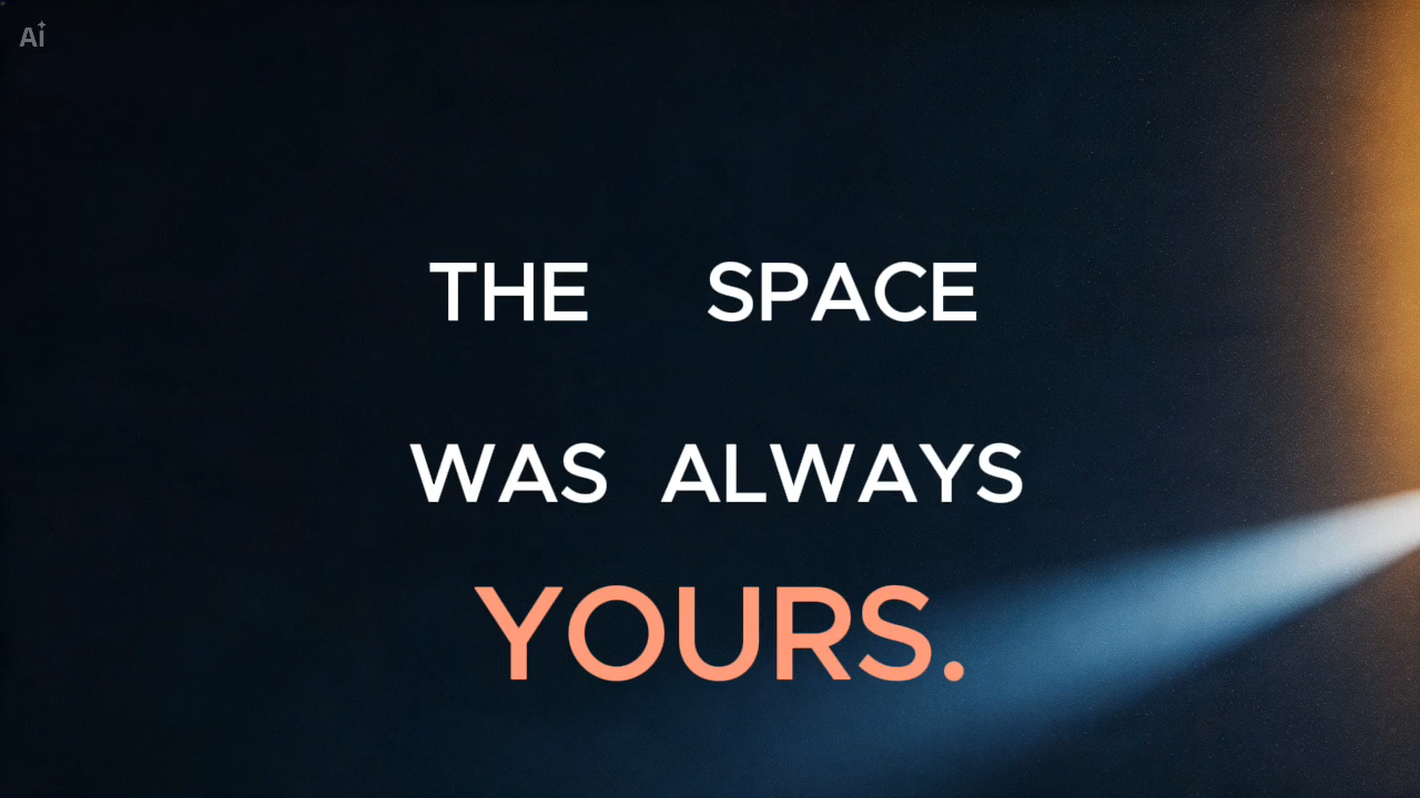 CapCut export at five seconds with THE SPACE WAS ALWAYS on two lines and the larger coral word YOURS. completing the message