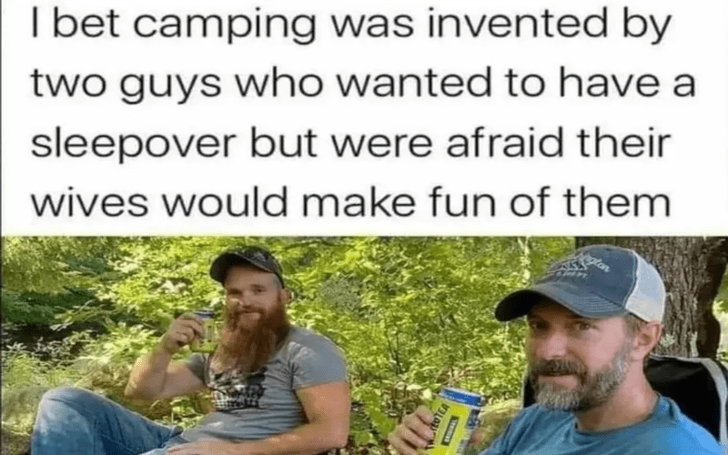 The invention of the camping meme