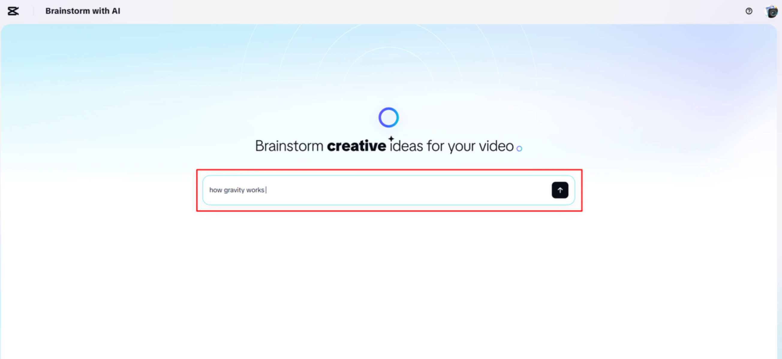 Entering an idea in CapCut Web's Brainstrom with AI tool