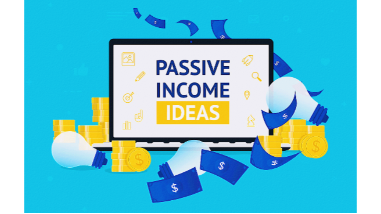 Best passive income ideas