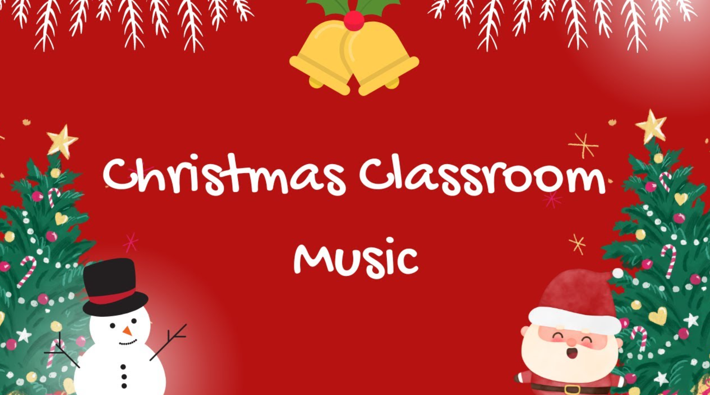 Christmas music for the classroom