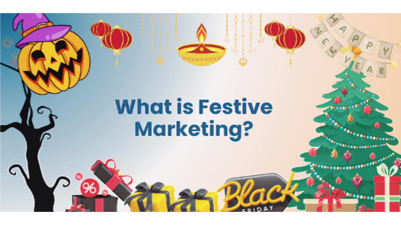 What is festive marketing