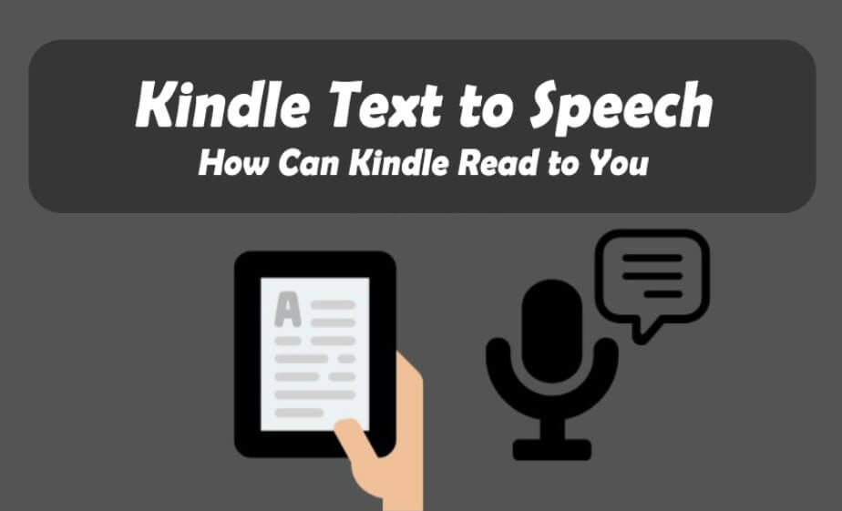  Kindle text-to-speech and Does Kindle read to you?
