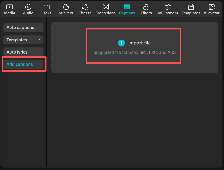 Tap "Add Captions" and  "Import file"at the top menu on CapCut Desktop