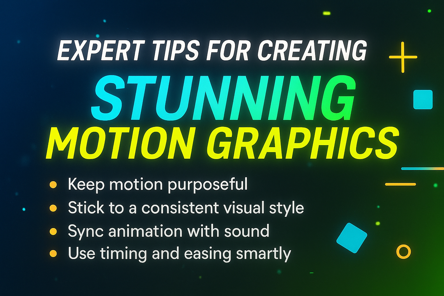Tips for creating motion graphics