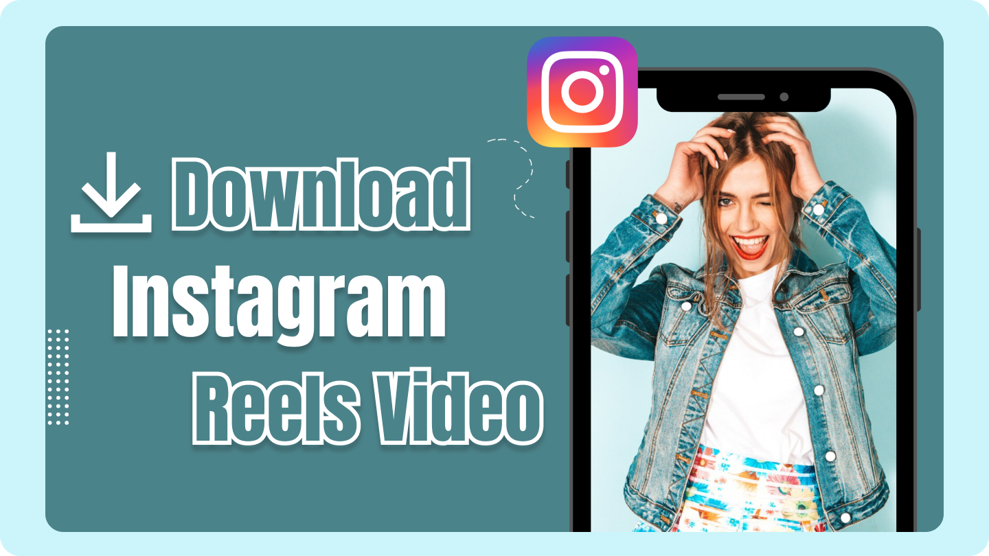 Instagram Reels скачать видео