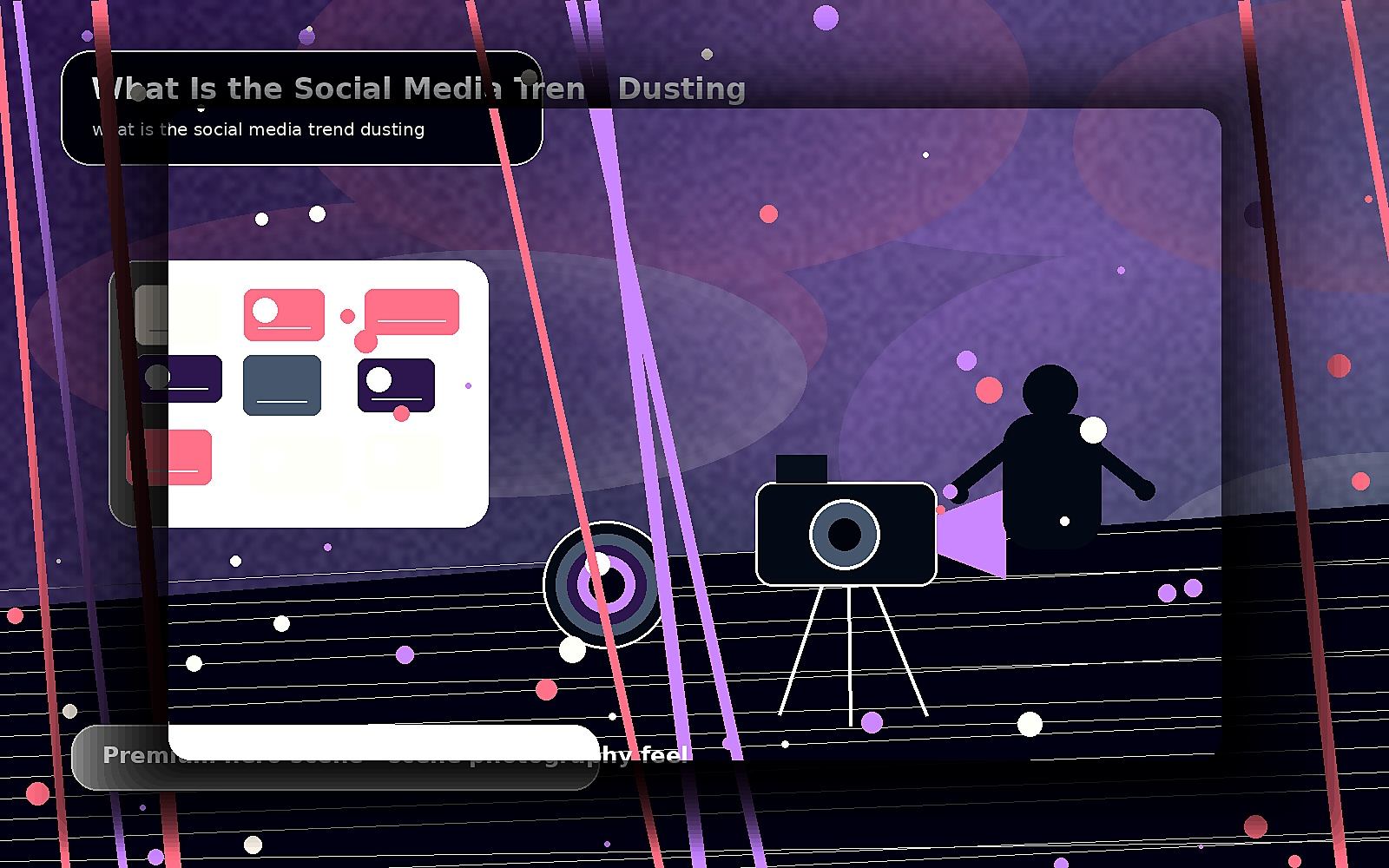 What Is the Social Media Trend Dusting — premium scene image for what is the social media trend dusting